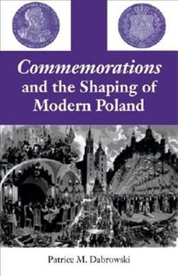 Produktbild: Commemorations and the Shaping of Modern Poland