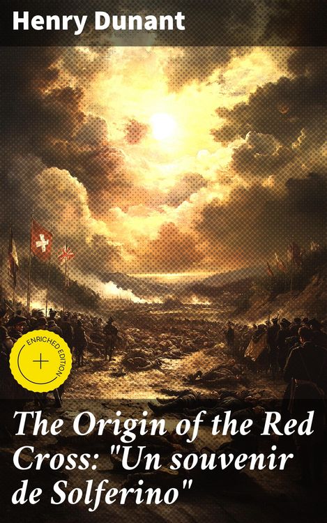 Produktbild: The Origin of the Red Cross: "Un souvenir de Solferino"