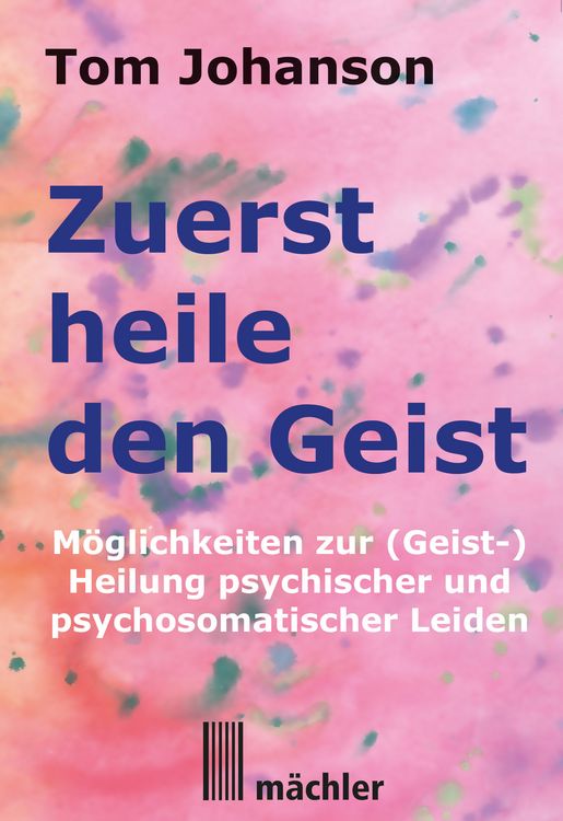 Produktbild: Zuerst heile den Geist