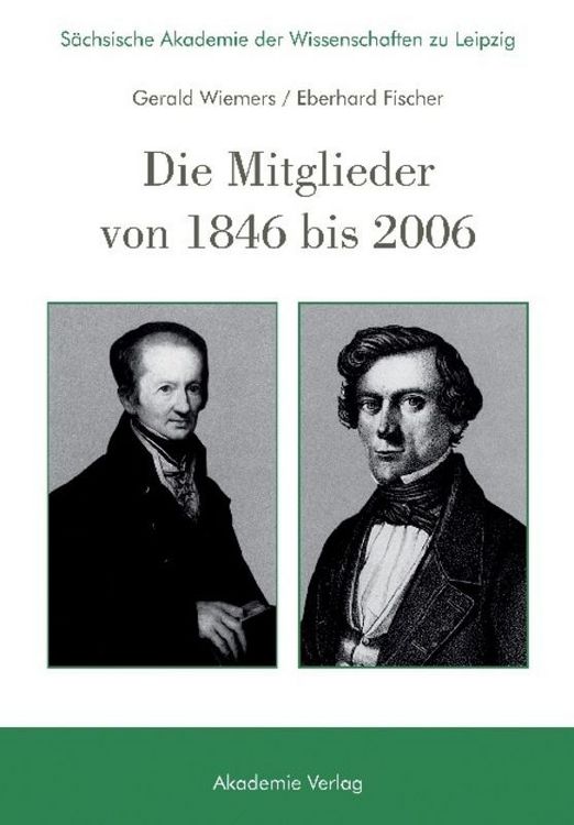 Produktbild: S&auml;chsische Akademie der Wissenschaften zu Leipzig. Die Mitglieder von 1846 bis 2006