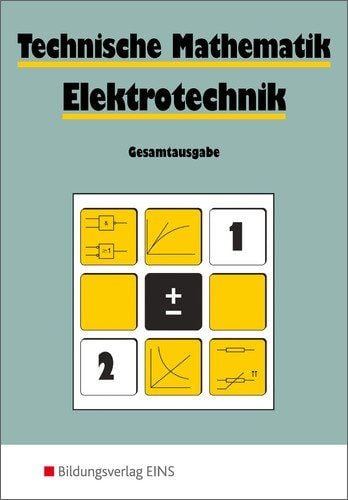 Produktbild: Technische Mathematik. Elektrotechnik. Gesamtausgabe