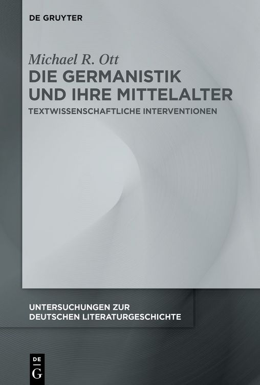 Produktbild: Die Germanistik und ihre Mittelalter