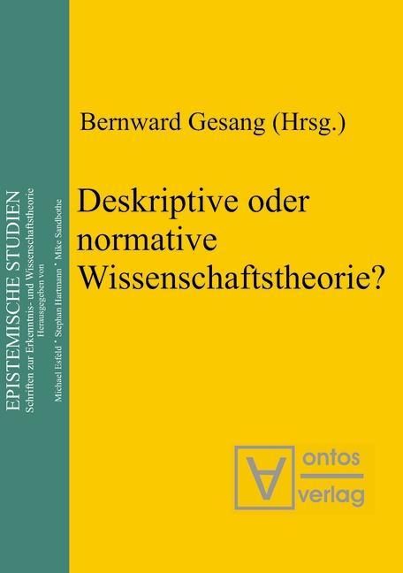 Produktbild: Deskriptive oder normative Wissenschaftstheorie?