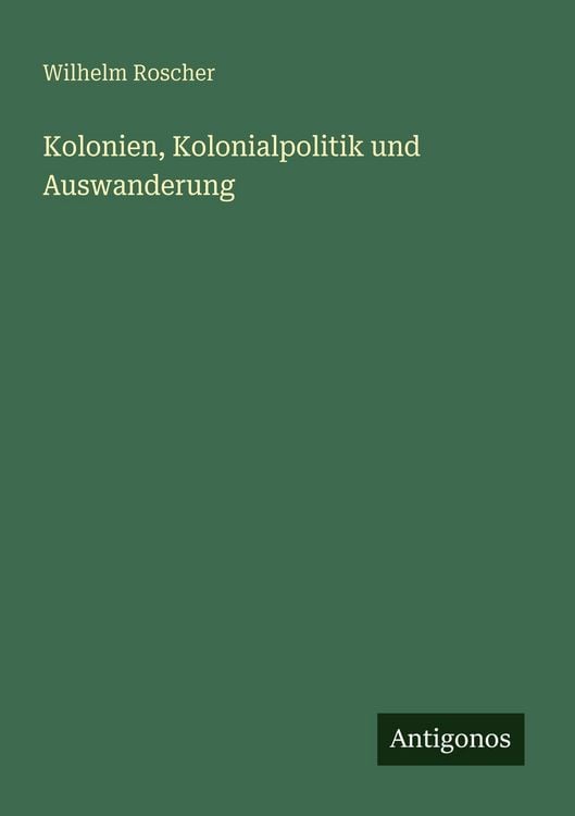 Produktbild: Kolonien, Kolonialpolitik und Auswanderung