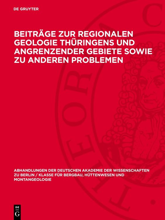 Produktbild: Beitr&auml;ge zur regionalen Geologie Th&uuml;ringens und angrenzender Gebiete sowie zu anderen Problemen