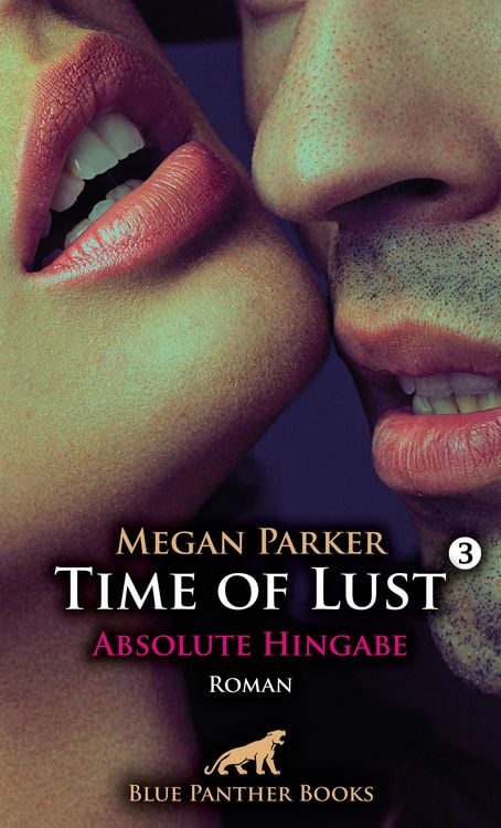 Produktbild: Time of Lust | Band 3 | Absolute Hingabe | Roman