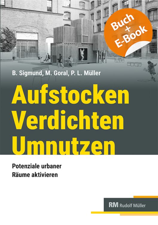 Produktbild: Aufstocken &ndash; Verdichten &ndash; Umnutzen - mit E-Book