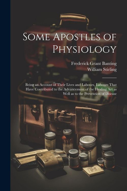 Produktbild: Some Apostles of Physiology