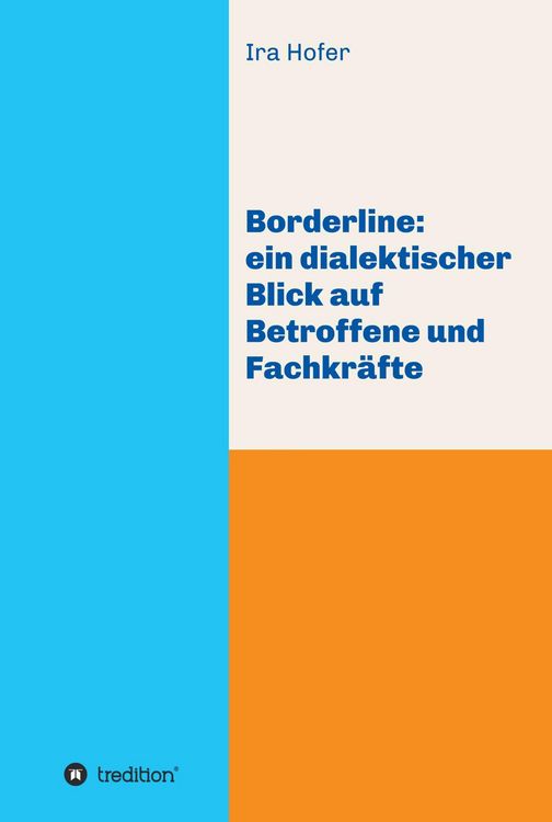 Produktbild: Borderline: ein dialektischer Blick auf Betroffene und Fachkr&auml;fte