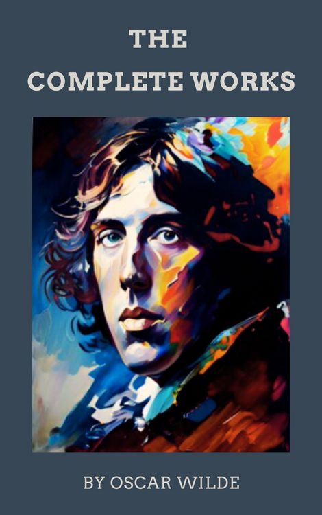 Produktbild: The Complete Works of Oscar Wilde