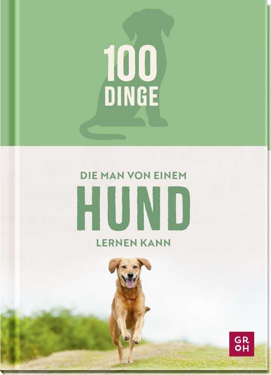 Produktbild: 100 Dinge, die man von einem Hund lernen kann