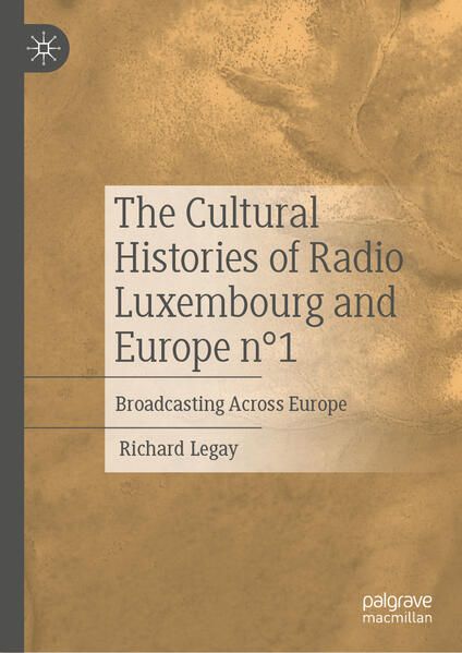 Produktbild: The Cultural Histories of Radio Luxembourg and Europe n&deg;1