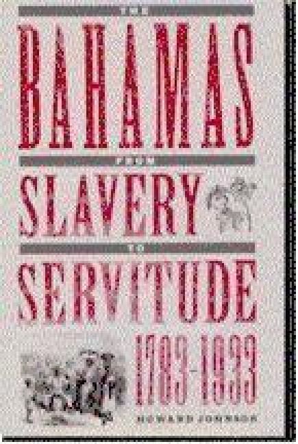 Produktbild: The Bahamas from Slavery to Servitude, 1783-1933