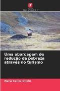 Produktbild: Uma abordagem de redu&ccedil;&atilde;o da pobreza atrav&eacute;s do turismo