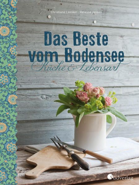 Produktbild: Bodensee Kochbuch Das Beste vom Bodensee - K&uuml;che und Lebensart