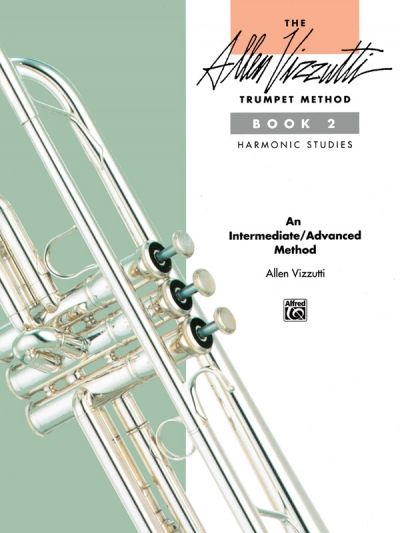 Produktbild: The Allen Vizzutti Trumpet Method - Book 2, Harmonic Studies