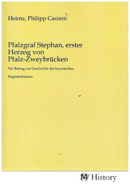 Produktbild: Pfalzgraf Stephan, erster Herzog von Pfalz-Zweybr&uuml;cken