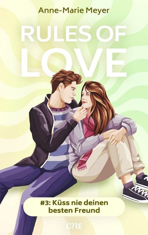 Produktbild: Rules of Love #3: K&uuml;ss nie deinen besten Freund