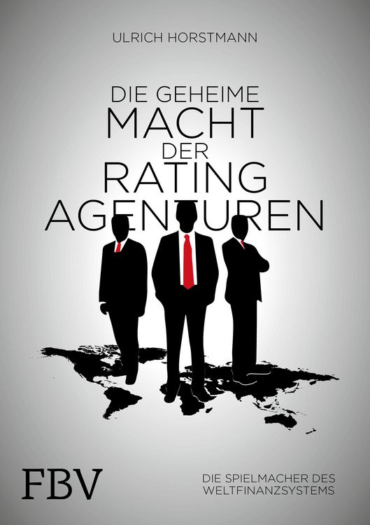 Produktbild: Die geheime Macht der Ratingagenturen