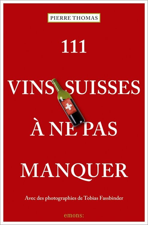 Produktbild: 111 Vins suisses à ne pas manquer