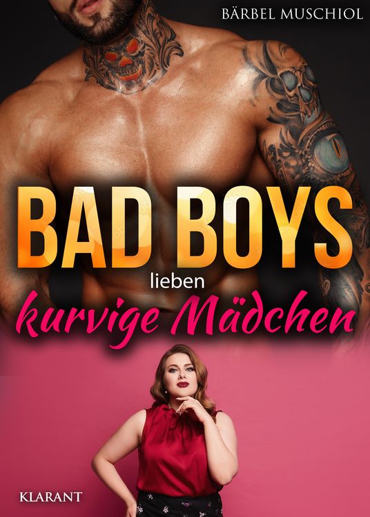 Produktbild: Bad Boys lieben kurvige M&auml;dchen. Roman