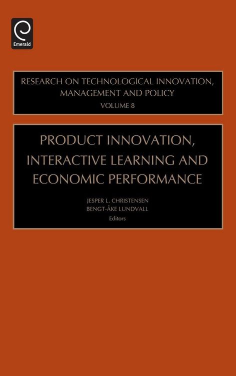 Produktbild: Product Innovation, Interactive Learning and Economic Performance