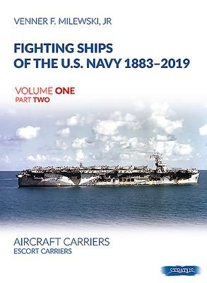 Produktbild: Fighting Ships of the U.S. Navy 1883-2019 Volume One Part Two