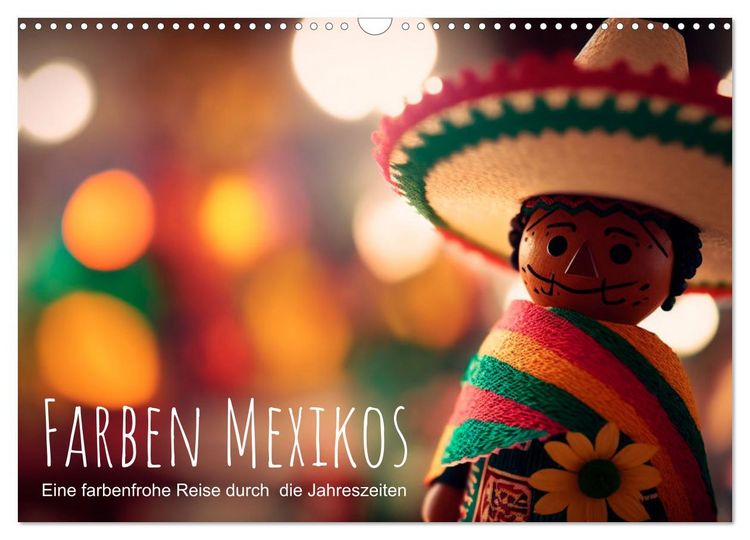 Produktbild: Farben Mexikos: Eine farbenfrohe Reise durch die Jahreszeiten (Wandkalender 2026 DIN A3 quer), CALVENDO Monatskalender