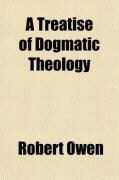 Produktbild: A Treatise of Dogmatic Theology