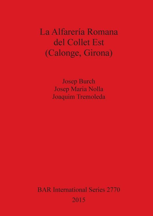 Produktbild: La Alfarer&iacute;a Romana del Collet Est (Calonge, Girona)