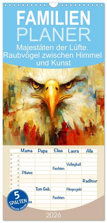 Produktbild: Familienplaner 2026 - Majest&auml;ten der L&uuml;fte. Raubv&ouml;gel zwischen Himmel und Kunst mit 5 Spalten (Wandkalender, 21 x 45 cm) CALVENDO