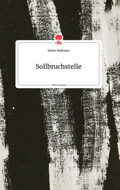 Produktbild: Sollbruchstelle. Life is a Story - story.one