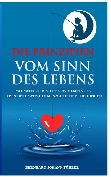 Produktbild: Die Prinzipien vom Sinn des Lebens