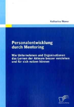 Produktbild: Wewer, K: Personalentwicklung durch Mentoring