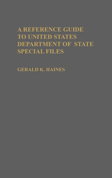 Produktbild: A Reference Guide to United States Department of State Special Files