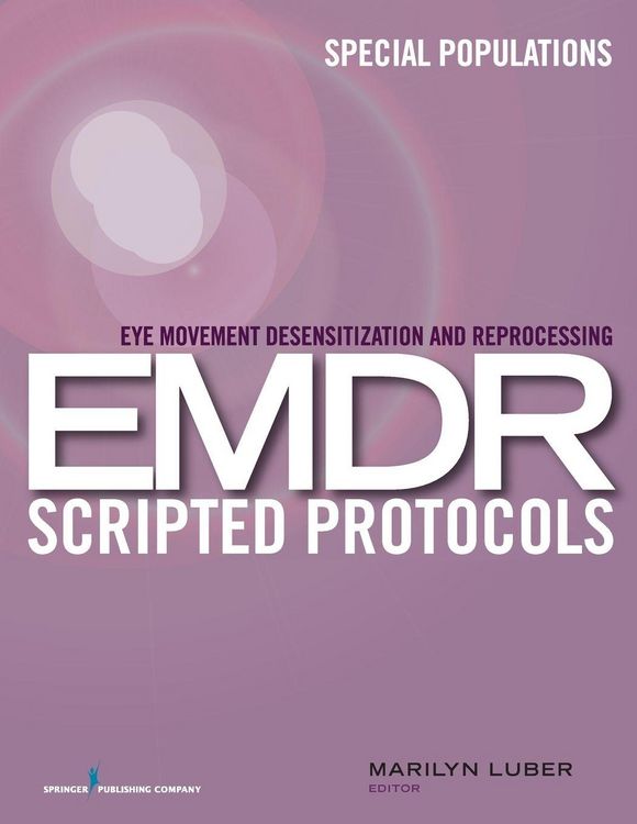Produktbild: Eye Movement Desensitization and Reprocessing (EMDR) Scripted Protocols
