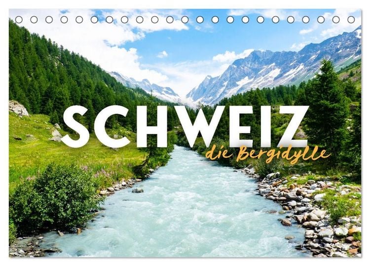 Produktbild: Schweiz - die Bergidylle (Tischkalender 2027 DIN A5 quer), CALVENDO Monatskalender