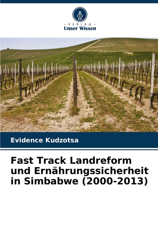 Produktbild: Fast Track Landreform und Ern&auml;hrungssicherheit in Simbabwe (2000-2013)