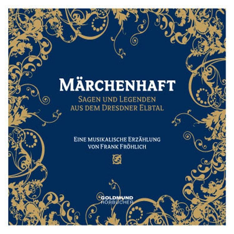 Produktbild: M&auml;rchenhaft - Sagen und Legenden aus dem Dresdner Elbtal