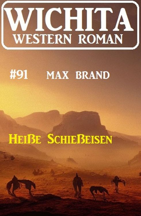 Produktbild: Hei&szlig;e Schie&szlig;eisen: Wichita Western Roman 91