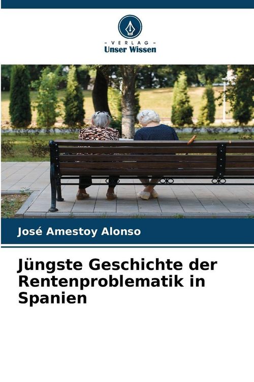 Produktbild: J&uuml;ngste Geschichte der Rentenproblematik in Spanien