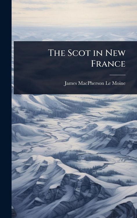 Produktbild: The Scot in New France