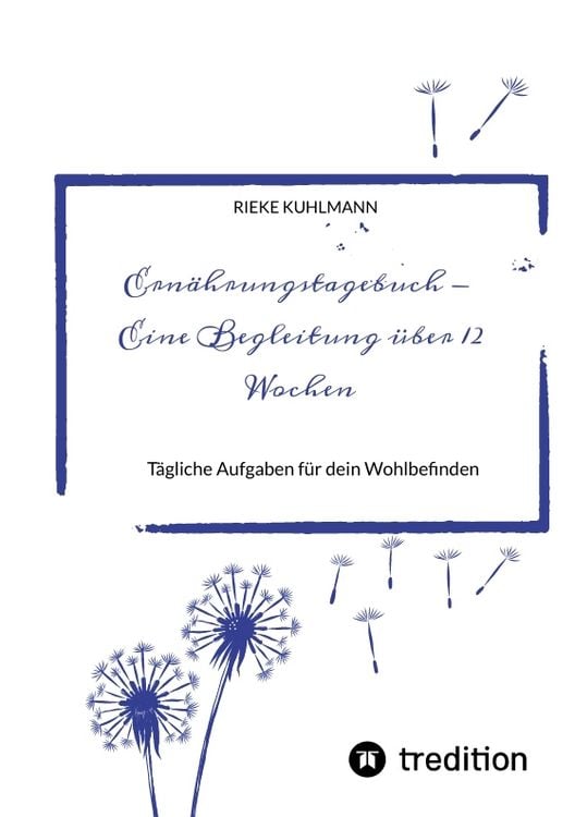 Produktbild: Ern&auml;hrungstagebuch - Eine Begleitung &uuml;ber 12 Wochen
