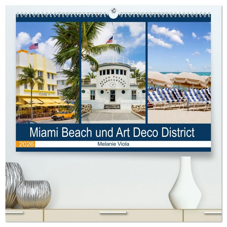 Produktbild: Miami Beach und Art Deco District (hochwertiger Premium Wandkalender 2026 DIN A2 quer), Kunstdruck in Hochglanz