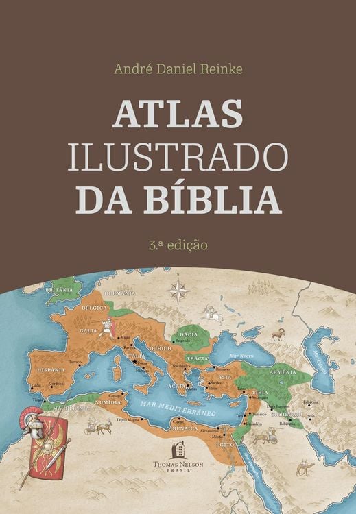 Produktbild: Atlas Ilustrado da B&iacute;blia - Um guia completo para compreender o contexto hist&oacute;rico e geogr&aacute;fico das Escrituras