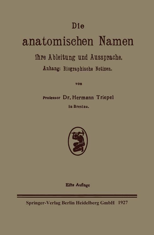 Produktbild: Die anatomischen Namen, ihre Ableitung und Aussprache