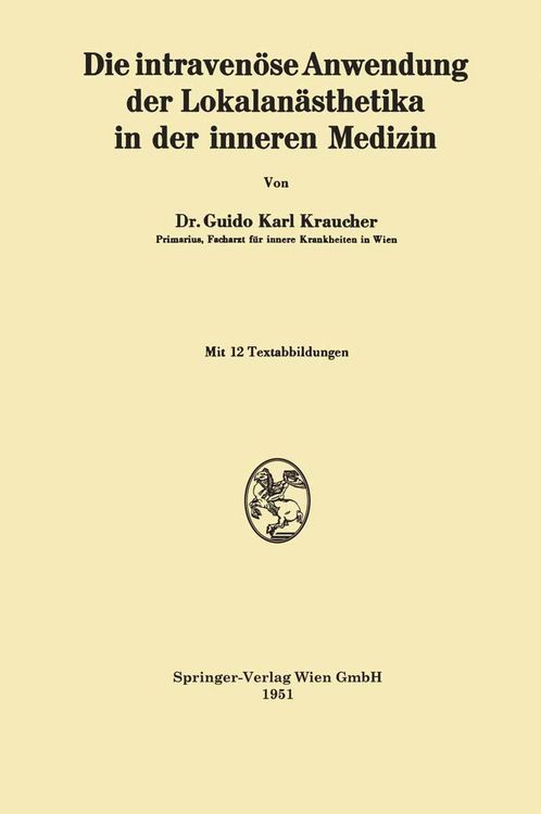 Produktbild: Die intraven&ouml;se Anwendung der Lokalan&auml;sthetika in der inneren Medizin