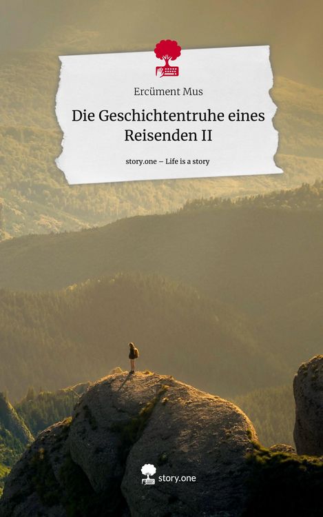 Produktbild: Die Geschichtentruhe eines Reisenden II. Life is a Story - story.one