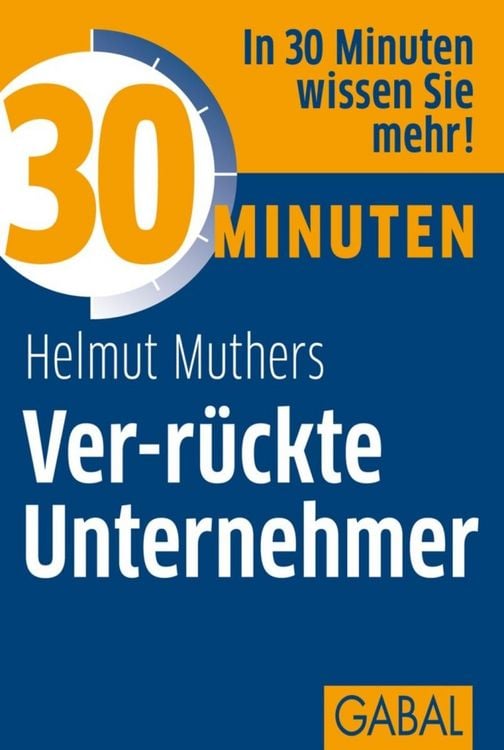 Produktbild: 30 Minuten Ver-r&uuml;ckte Unternehmer