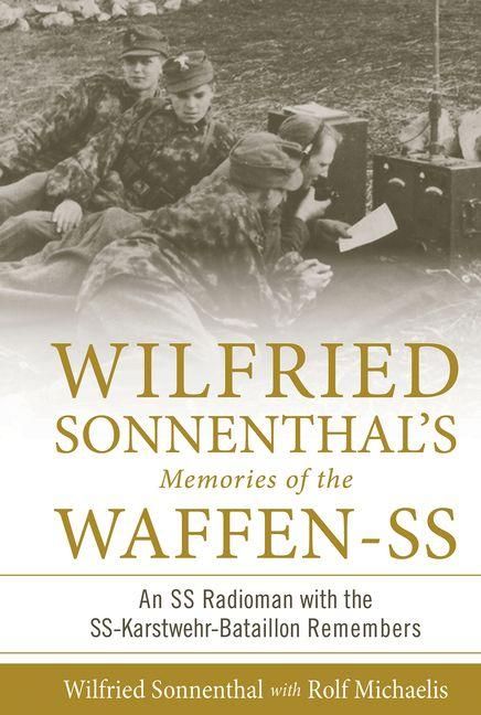 Produktbild: Wilfried Sonnenthal's Memories of the Waffen-SS